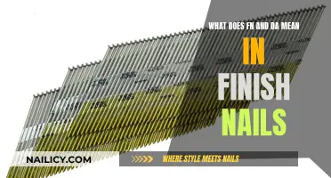 Understanding Finish Nails: Decoding 'FN' and 'DA' Markings