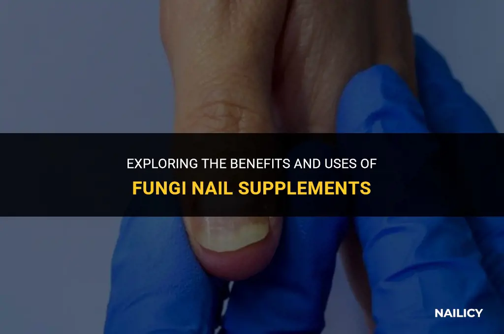 what does fungi nail do