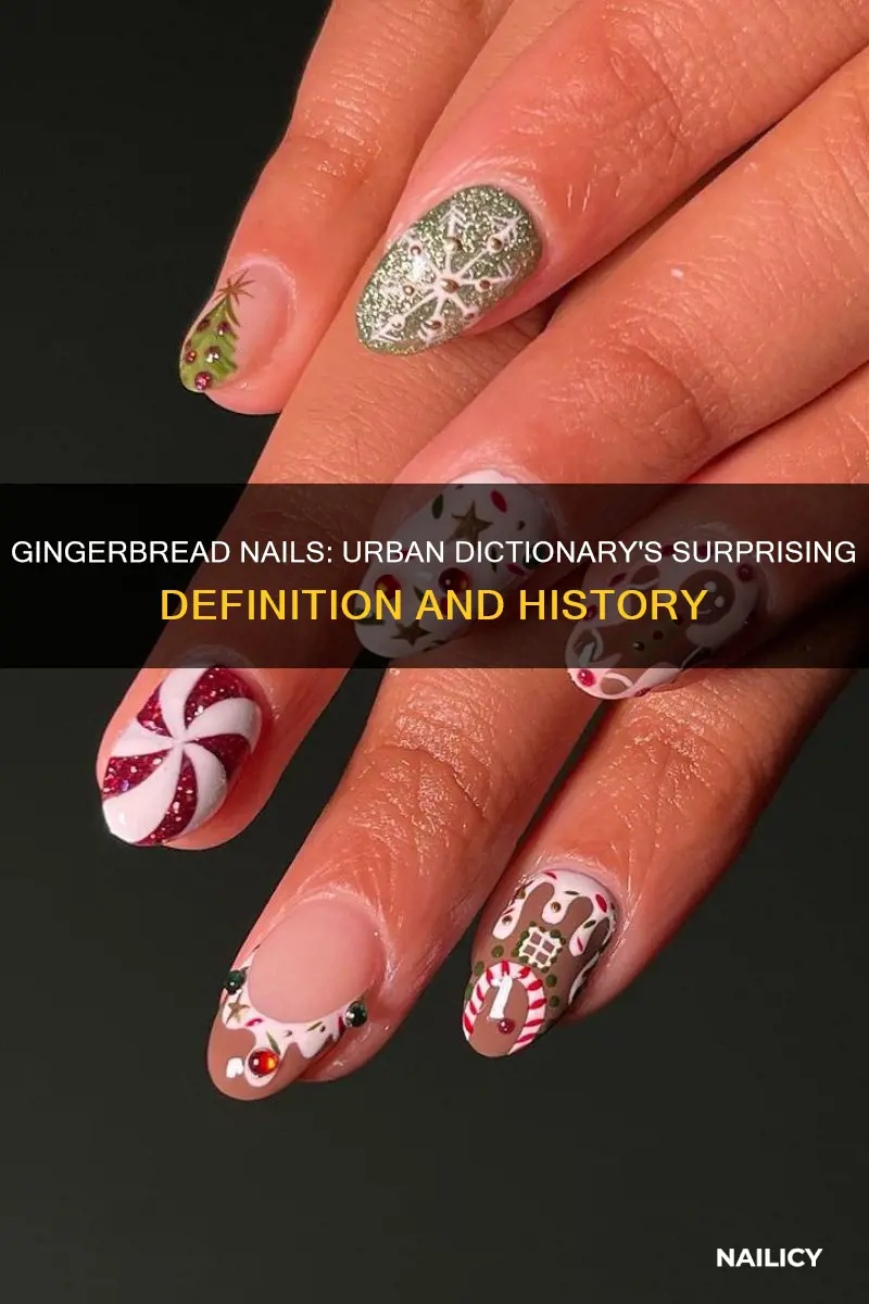 what does gingerbread nails mean urban dictionary