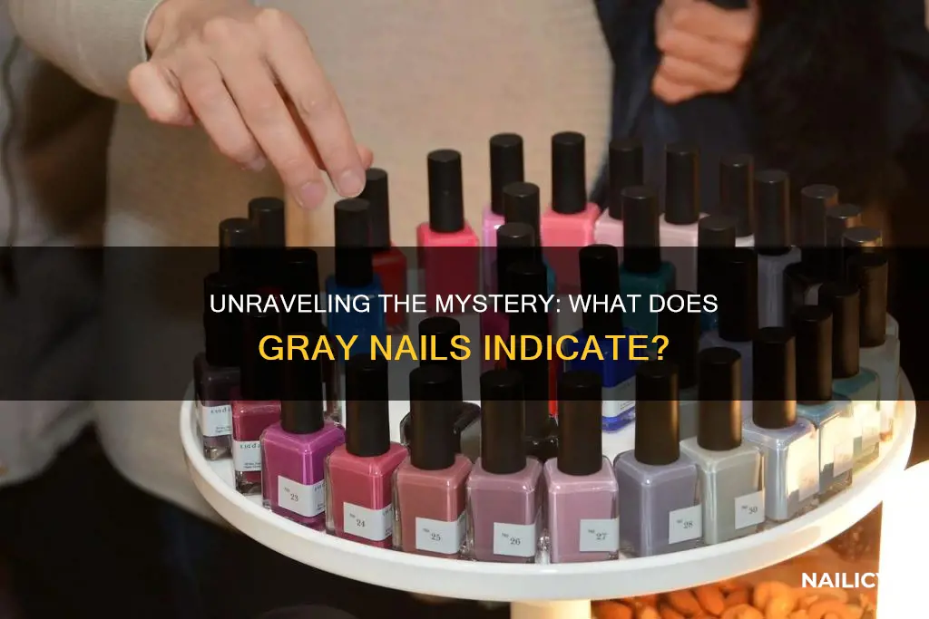 what does gray nails mean