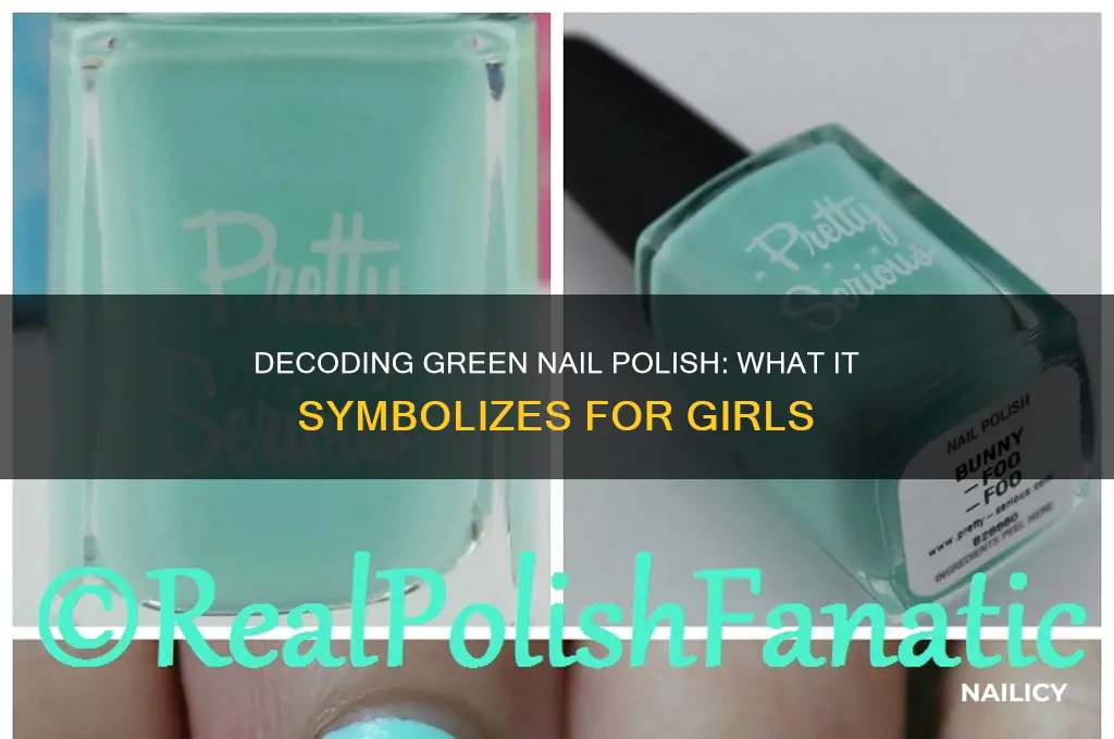 what does green nail polish mean on a girl