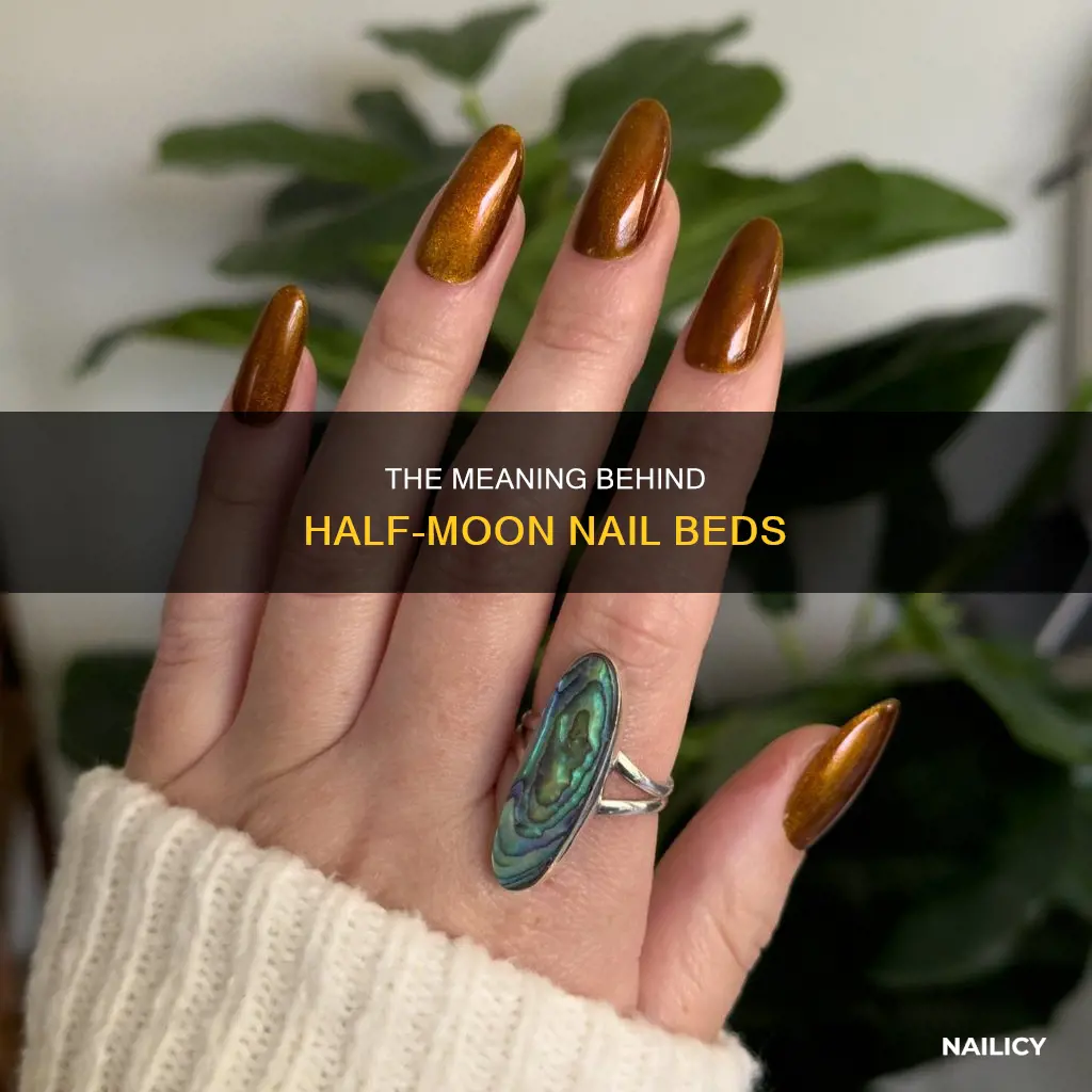 what does half circle at botto of nails mean
