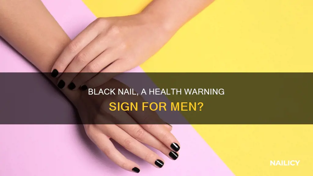 what does having one black nail mean men