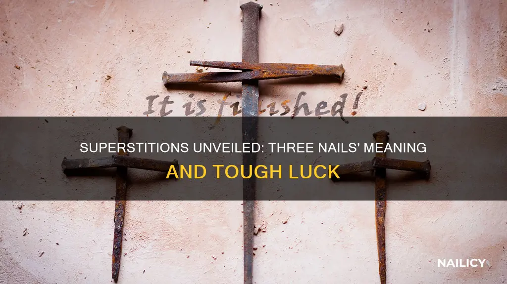 what does having three nail in tough mean