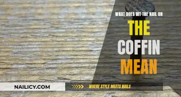 The True Meaning of "Hit the Nail in the Coffin