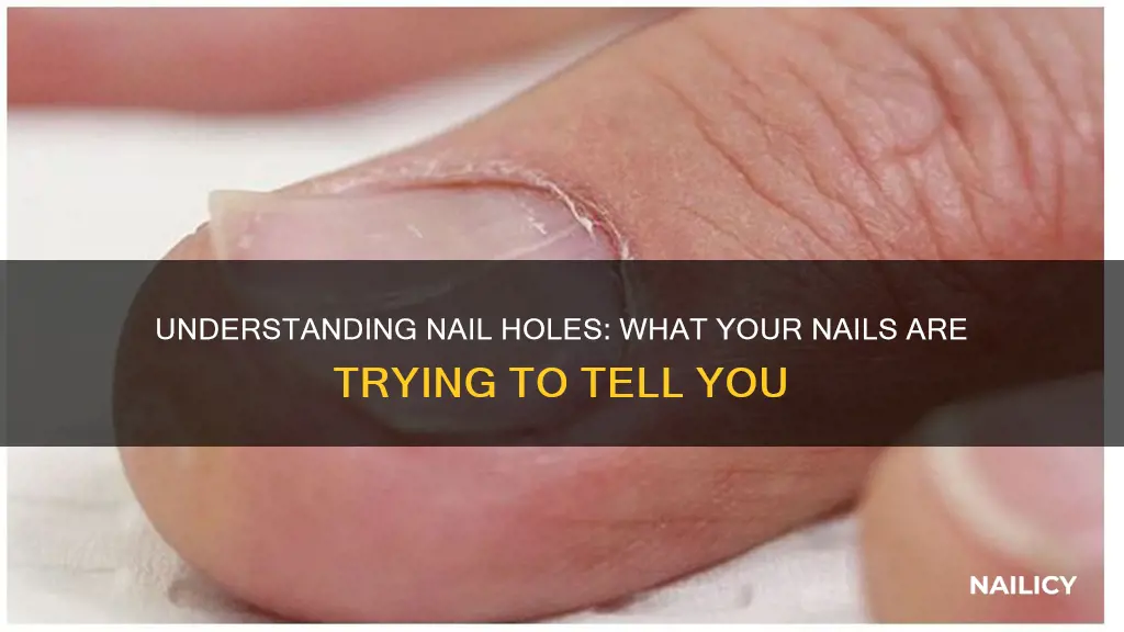 what does holes in nails mean