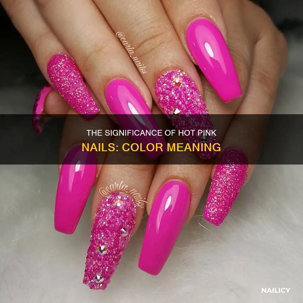 what does hot pink nails mean