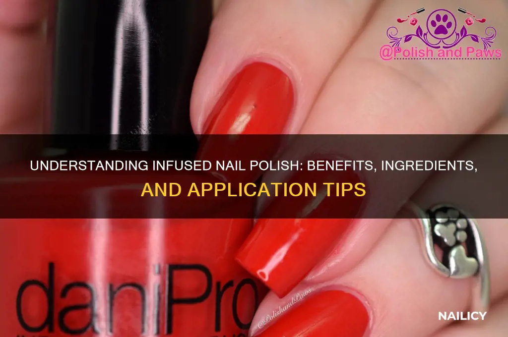 what does infused nail polish mean