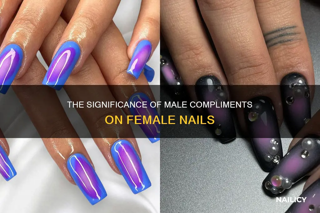 what does it mean if a guy compliments your nails