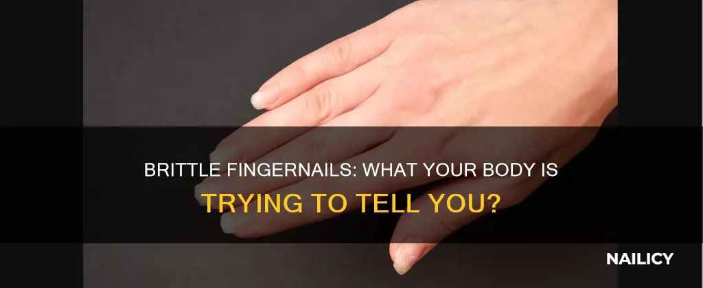 what does it mean if your finger nails are brittle