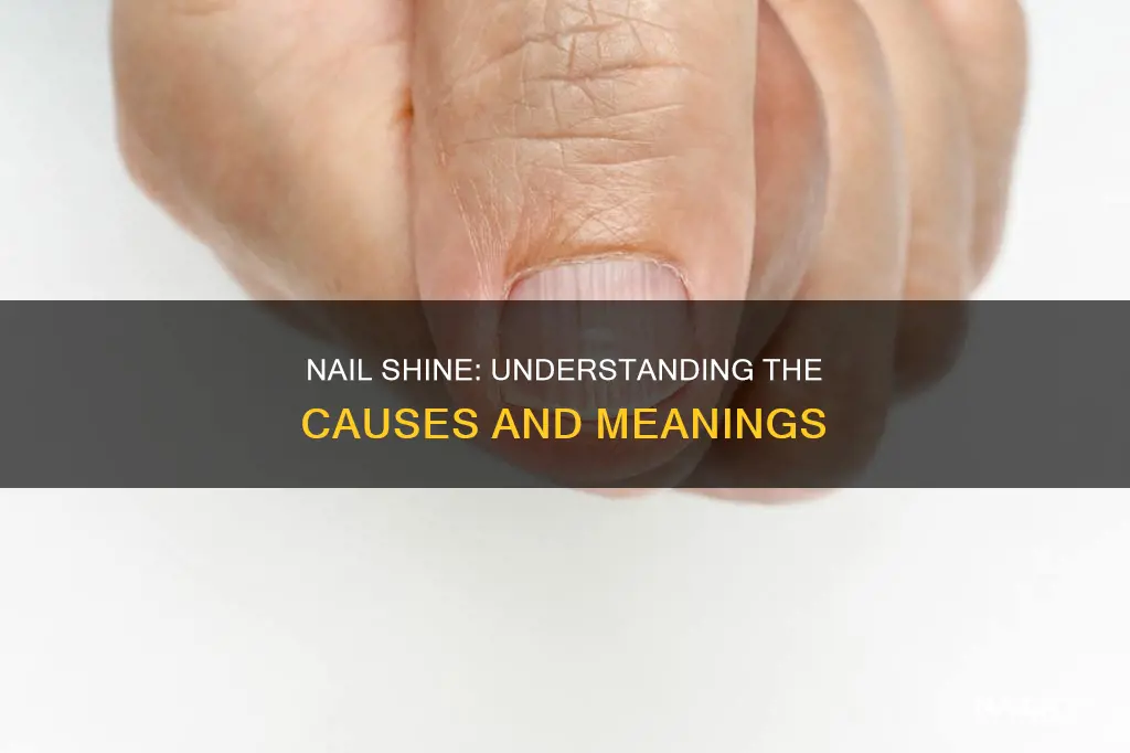 what does it mean if your nails are shiny