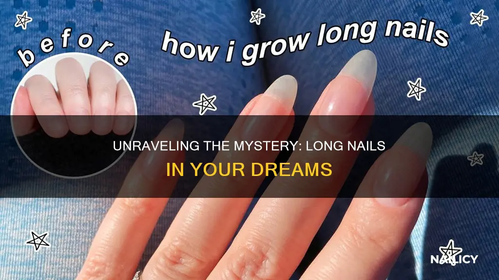 what does it mean to dream of long nails