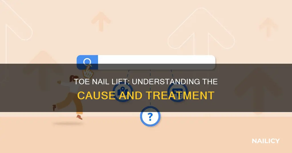 what does it mean when your toe nail is lifting