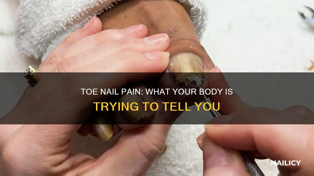 what does it mean when your toe nails hurt