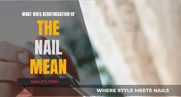 Keratinisation of Nails: Understanding the Science Behind It