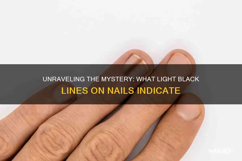 what does light black lines on nails mean