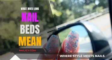 The Meaning of Long Nail Beds and Their Allure