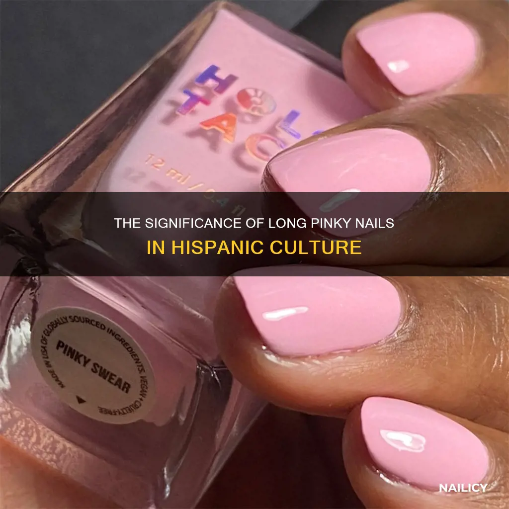 what does long pinky nail mean hispanic