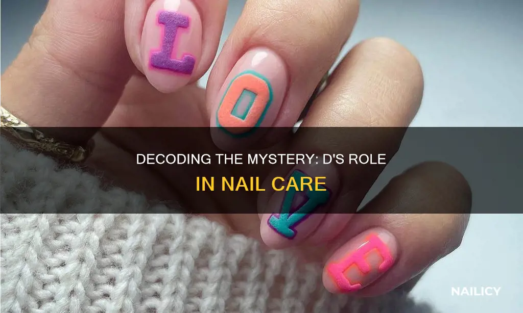 what does mean the letter d in nails