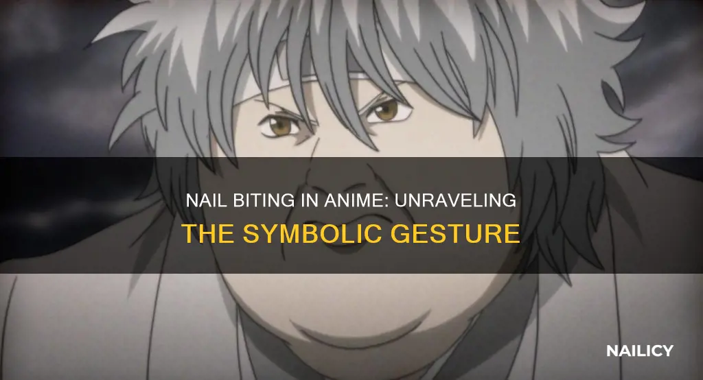 what does nail biting in anime mean