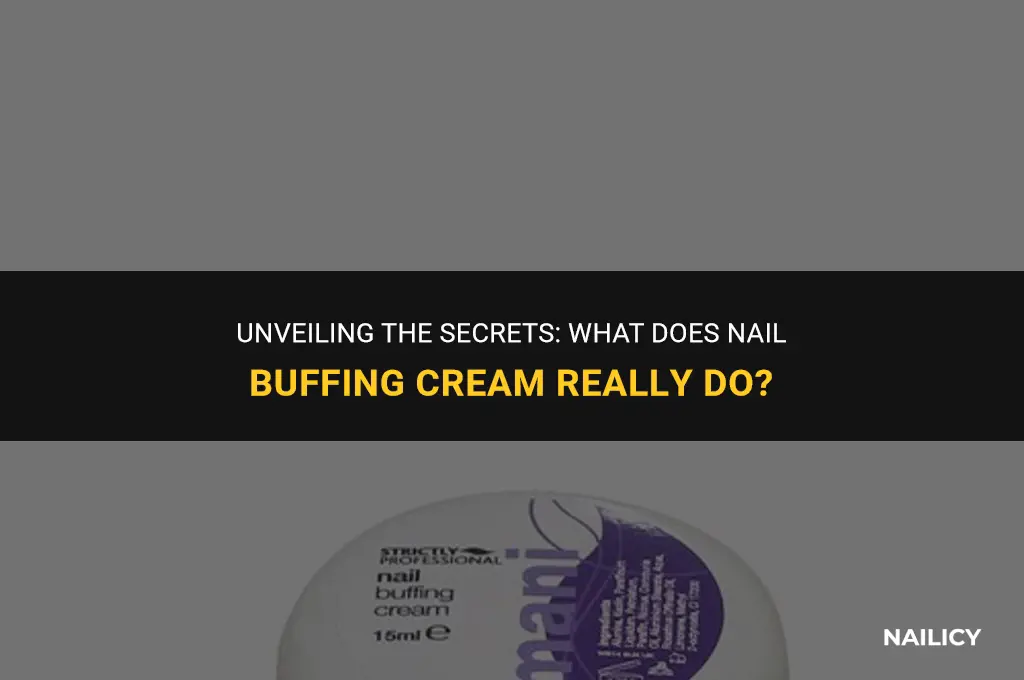 what does nail buffing cream