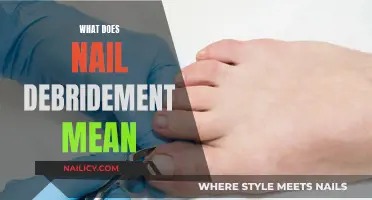 Understanding Nail Debridement: A Guide to Healthy Nails