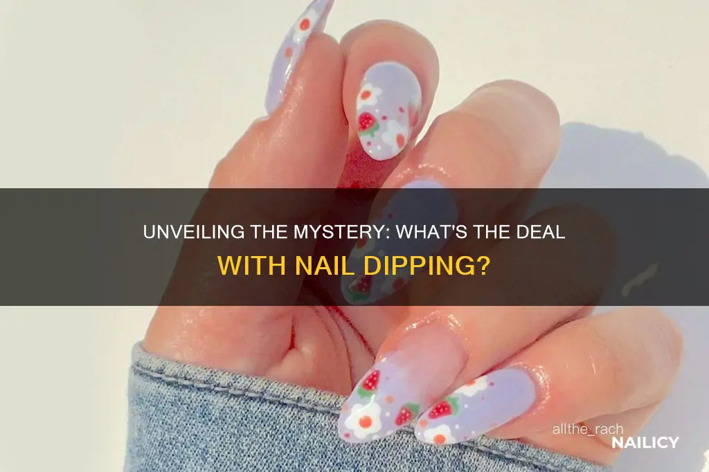 what does nail dipping mean