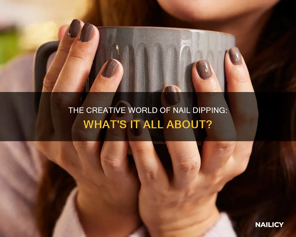 what does nail dipping mean