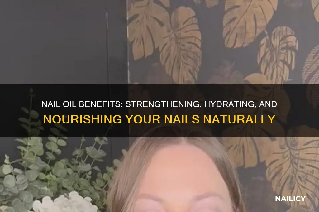 what does nail oil do for your nails