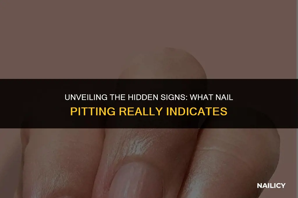 what does nail pitting indicate