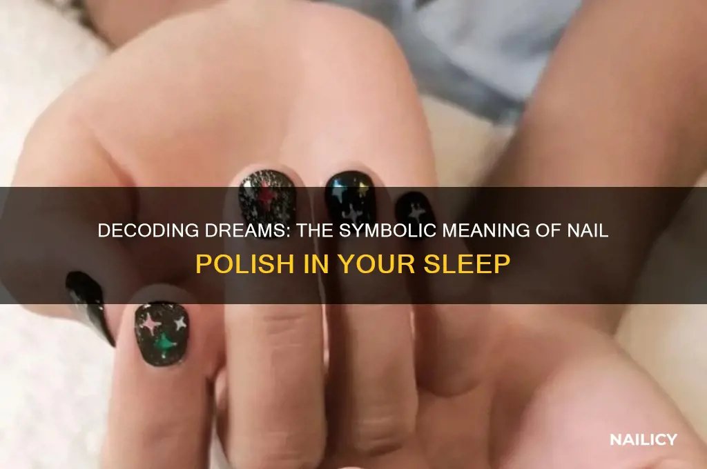 what does nail polish mean in a dream