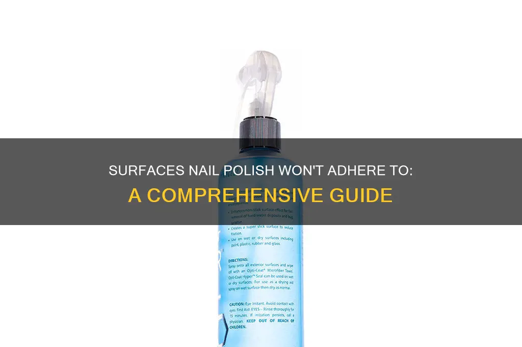 what does nail polish not stick to