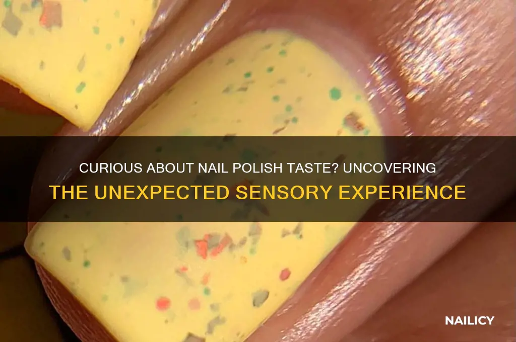 what does nail polish taste like