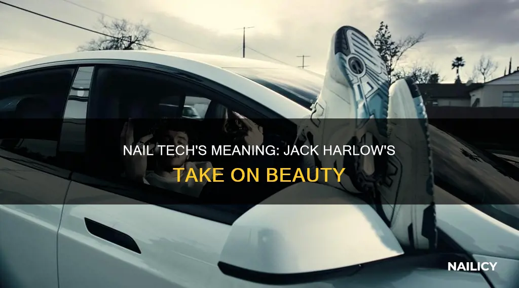 what does nail tech mean jack harlow