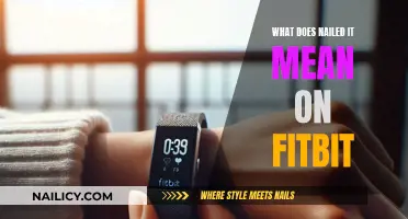 Understanding 'Nailed It!' on Fitbit: What Does It Mean?