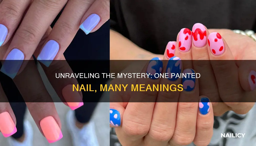 what does one different painted nail mean