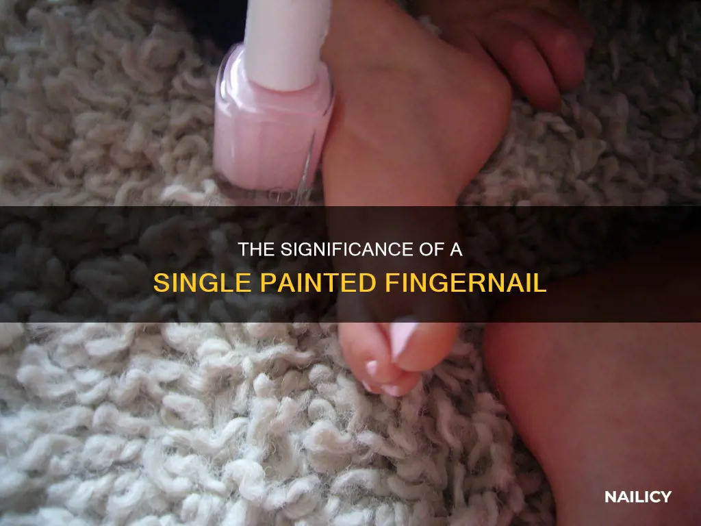 what does one finger nail painted mean