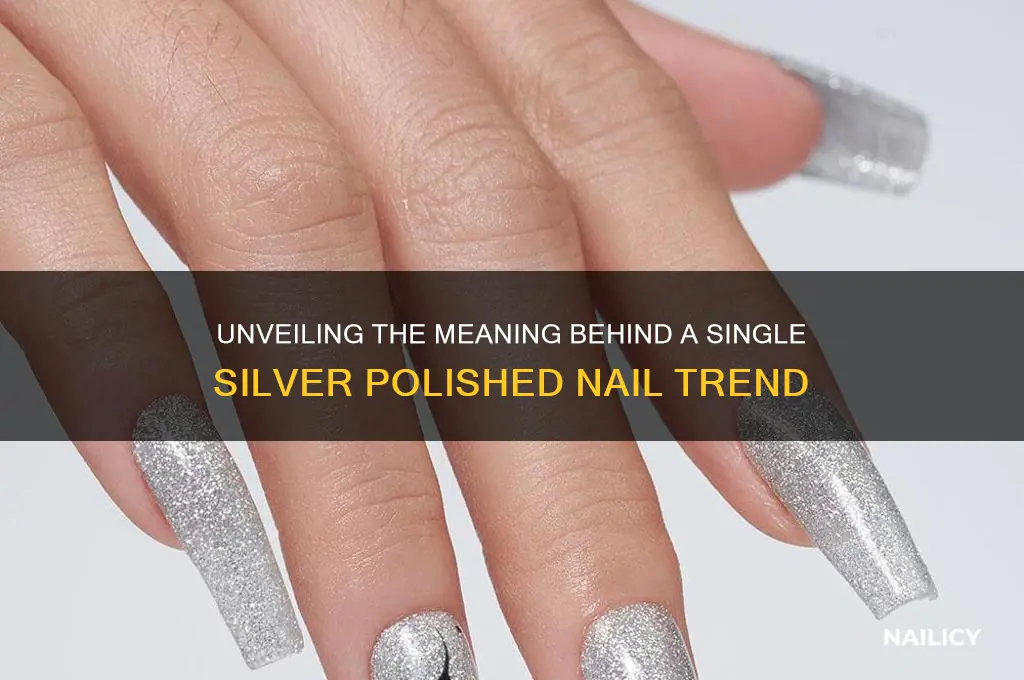 what does one silver polished nail mean