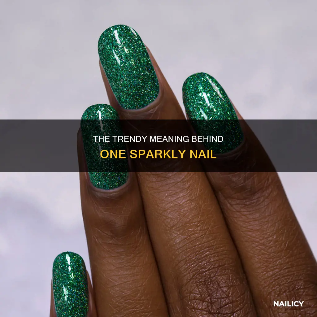 what does one sparkly nail mean