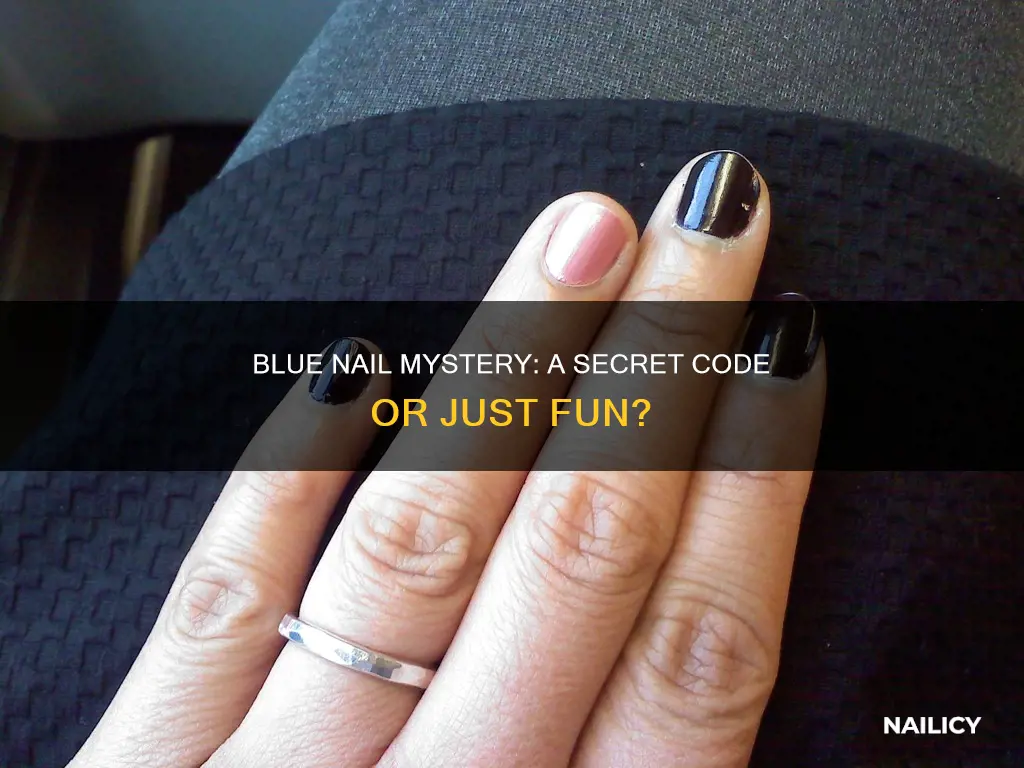 what does painting one nail blue mean
