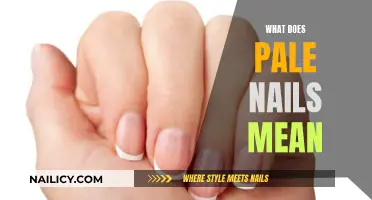 Pale Nails: What Does This Mean for Your Health?