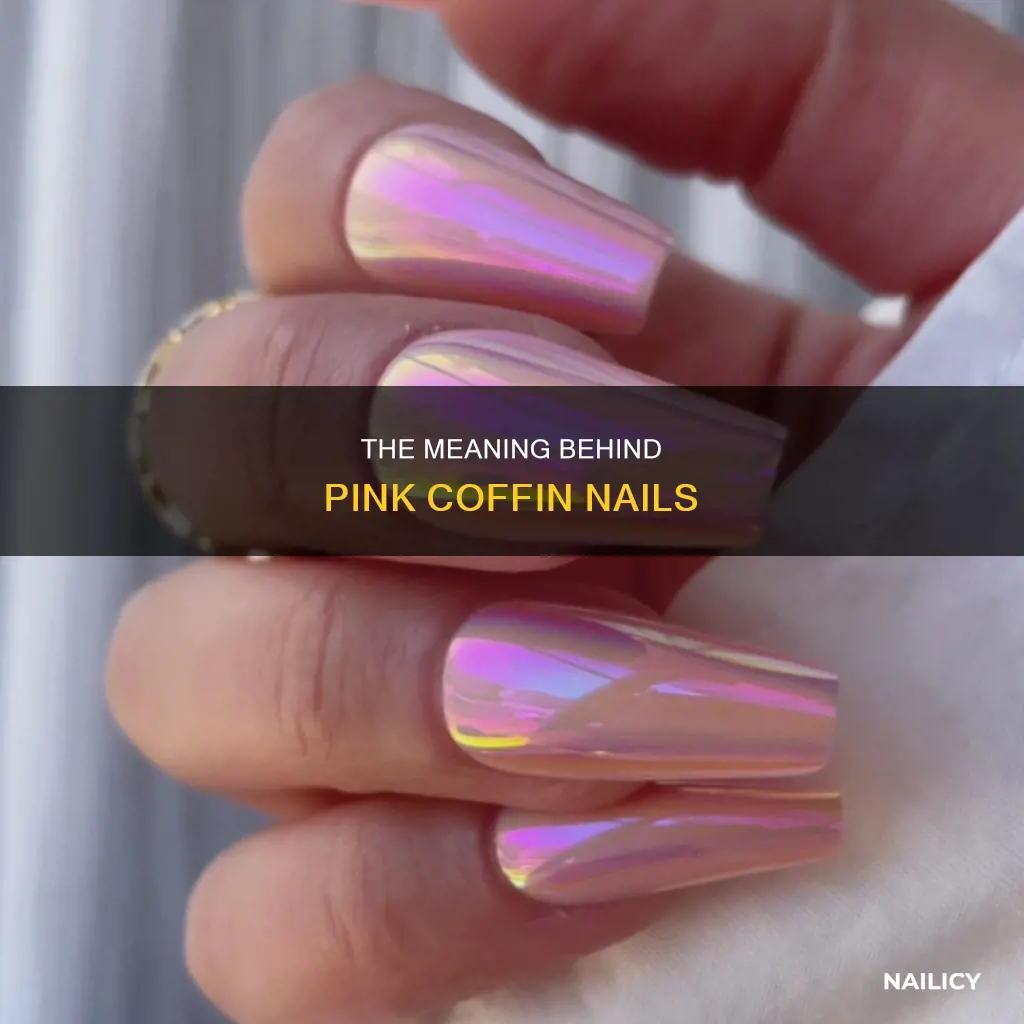 what does pink coffin nails mean