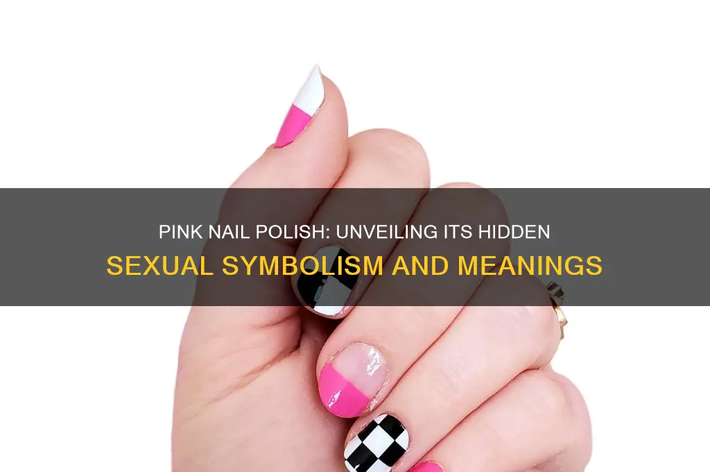 what does pink nail polish mean sexually