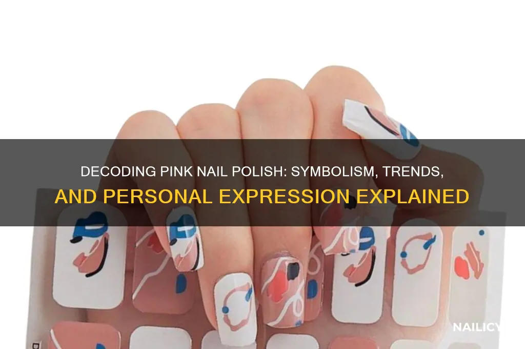what does pink nail polish mean
