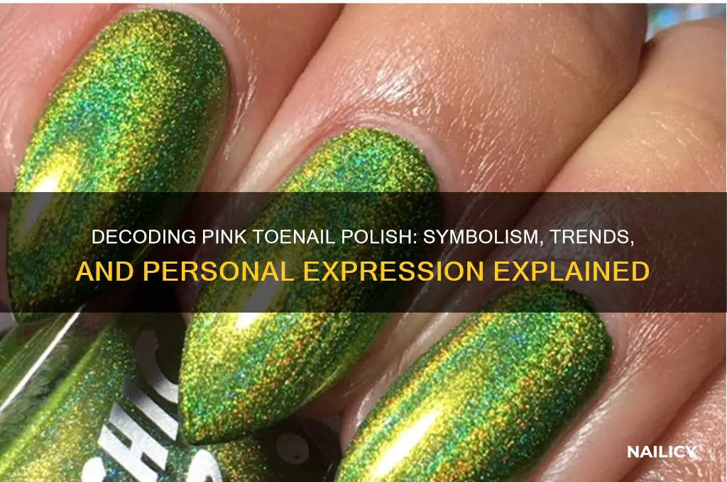 what does pink toe nail polish mean