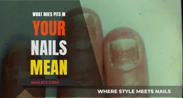 Pits in Your Nails: What Do They Mean?