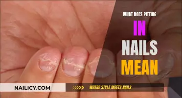 Pitting in Nails: What Does It Mean?