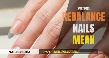 Understanding the Concept of Rebalancing Your Nails