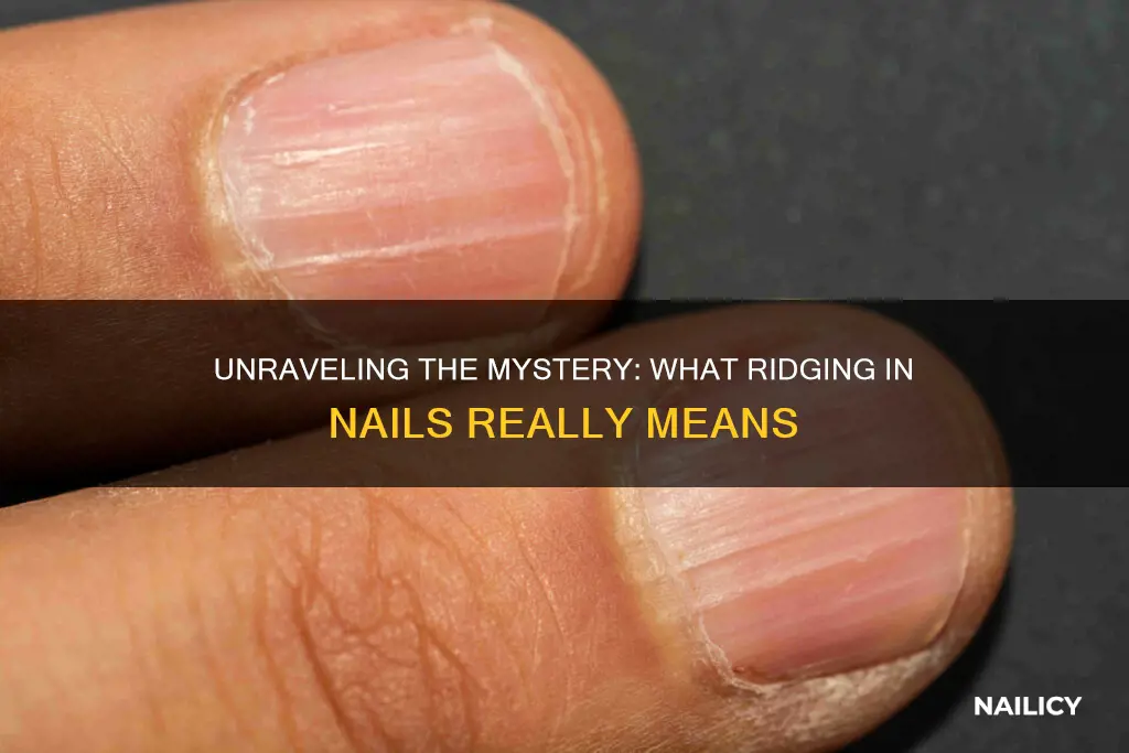 what does ridging in nails mean