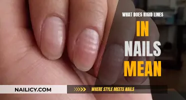 Nail Rigidity: Understanding the Signs and Symptoms